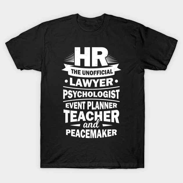 Funny Human Resources HR Specialist Gift T-Shirt by Dolde08